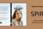 Spire, il romanzo che segna l’esordio letterario di Maria Pia Nocerino disponibile dal 28 giugno