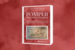 Pompeii, una storia proibita. Amore e morte all'ombra del Vesuvio", l'ultimo libro di Anna Maria Ghedina